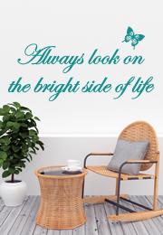 מדבקת קיר - Always look on the bright side of life - 2