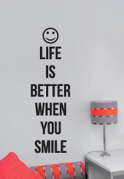 מדבקת קיר - Life is better when you smile  - 2